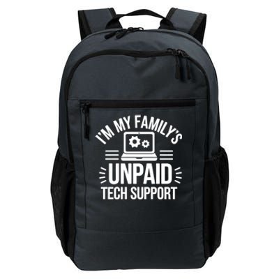 IM My FamilyS Unpaid Tech Support Funny Computer Engineer Gift Daily Commute Backpack