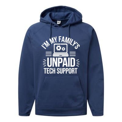 IM My FamilyS Unpaid Tech Support Funny Computer Engineer Gift Performance Fleece Hoodie