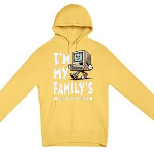 IM My FamilyS Unpaid Tech Support Funny Compute Tech Humor Premium Pullover Hoodie