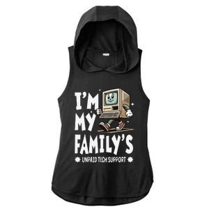 IM My FamilyS Unpaid Tech Support Funny Compute Tech Humor Ladies PosiCharge Tri-Blend Wicking Draft Hoodie Tank