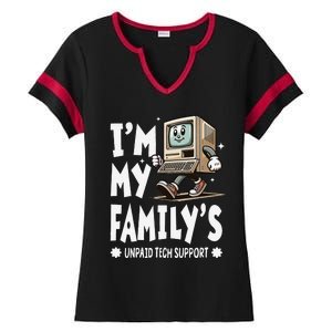 IM My FamilyS Unpaid Tech Support Funny Compute Tech Humor Ladies Halftime Notch Neck Tee