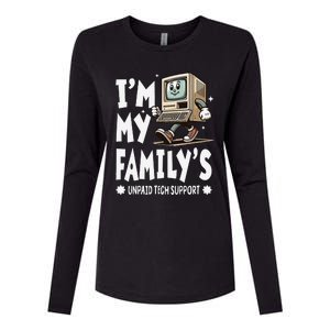 IM My FamilyS Unpaid Tech Support Funny Compute Tech Humor Womens Cotton Relaxed Long Sleeve T-Shirt