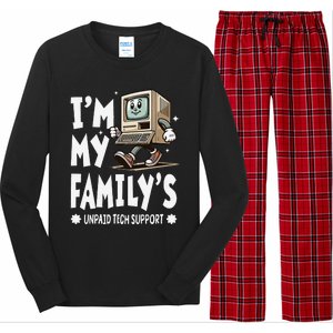 IM My FamilyS Unpaid Tech Support Funny Compute Tech Humor Long Sleeve Pajama Set