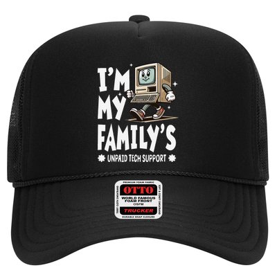 IM My FamilyS Unpaid Tech Support Funny Compute Tech Humor Trucker Hat