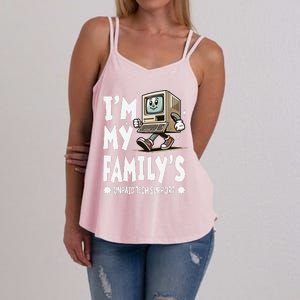 IM My FamilyS Unpaid Tech Support Funny Compute Tech Humor Women's Strappy Tank