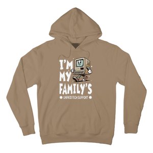 IM My FamilyS Unpaid Tech Support Funny Compute Tech Humor Hoodie