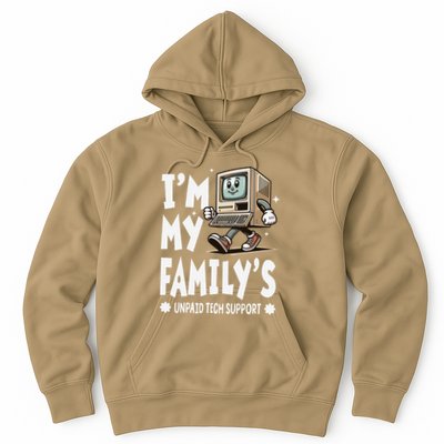 IM My FamilyS Unpaid Tech Support Funny Compute Tech Humor Hoodie
