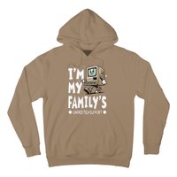 IM My FamilyS Unpaid Tech Support Funny Compute Tech Humor Hoodie