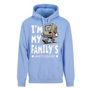 IM My FamilyS Unpaid Tech Support Funny Compute Tech Humor Unisex Surf Hoodie