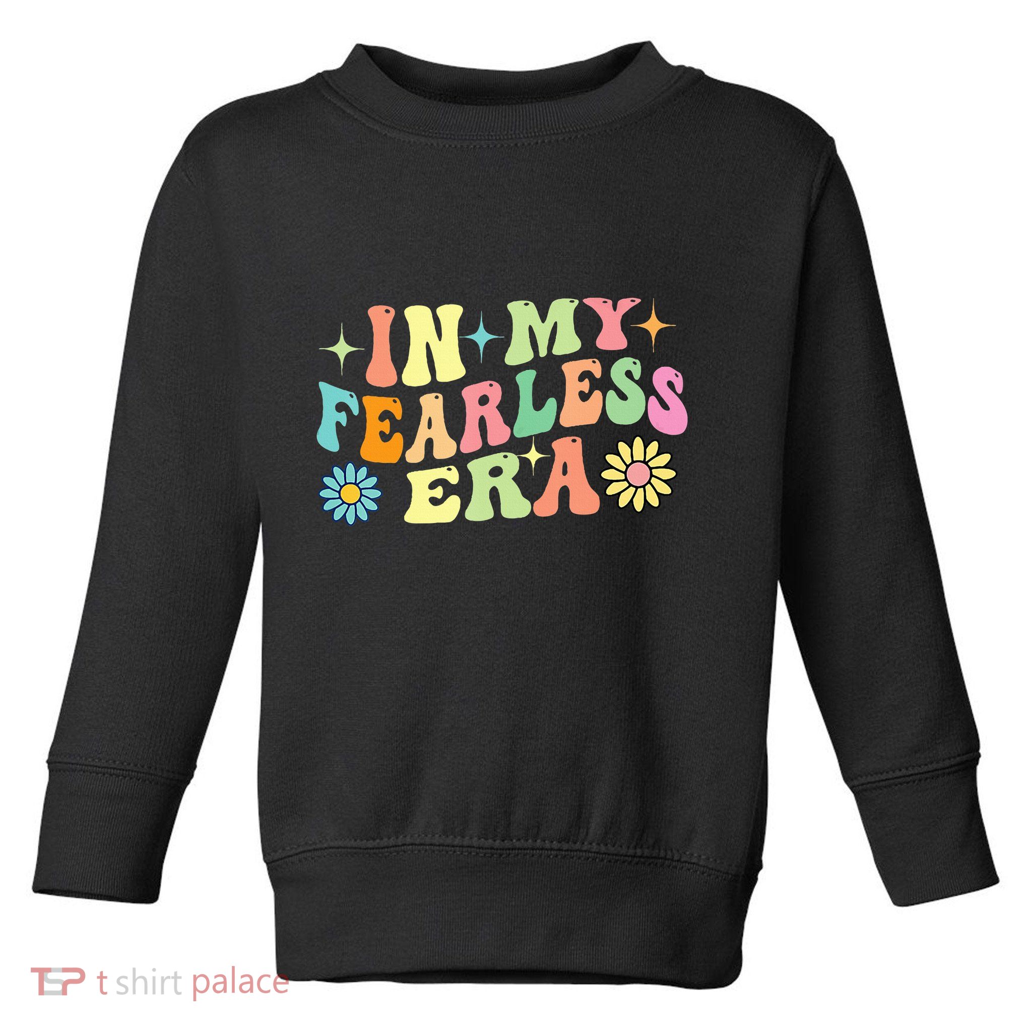 In My Fearless Era Toddler Sweatshirt