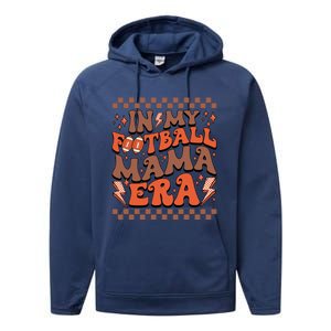 In My Football Mama Era Football Team Retro Performance Fleece Hoodie