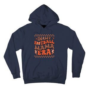 In My Football Mama Era Football Team Retro Tall Hoodie