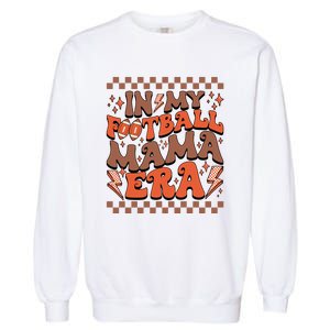 In My Football Mama Era Football Team Retro Garment-Dyed Sweatshirt