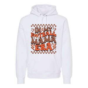 In My Football Mama Era Football Team Retro Premium Hoodie