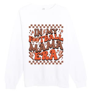 In My Football Mama Era Football Team Retro Premium Crewneck Sweatshirt