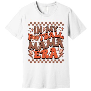 In My Football Mama Era Football Team Retro Premium T-Shirt