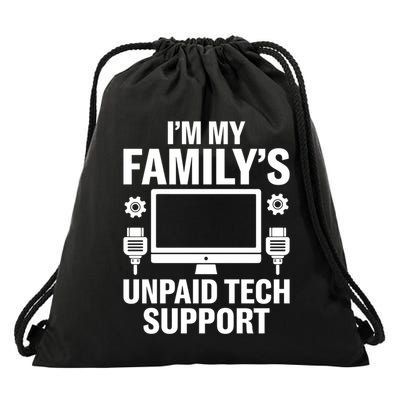 IM My FamilyS Unpaid Tech Support Funny Computer Engineer Funny Gift Drawstring Bag