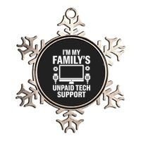 IM My FamilyS Unpaid Tech Support Funny Computer Engineer Funny Gift Metallic Star Ornament