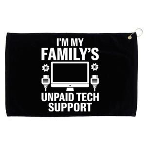 IM My FamilyS Unpaid Tech Support Funny Computer Engineer Funny Gift Grommeted Golf Towel