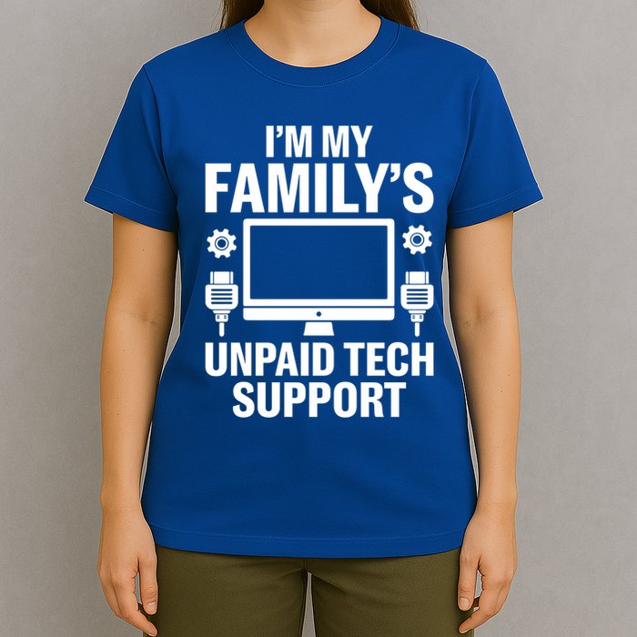 IM My FamilyS Unpaid Tech Support Funny Computer Engineer Funny Gift T-Shirt