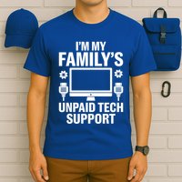 IM My FamilyS Unpaid Tech Support Funny Computer Engineer Funny Gift T-Shirt