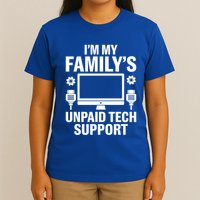 IM My FamilyS Unpaid Tech Support Funny Computer Engineer Funny Gift T-Shirt
