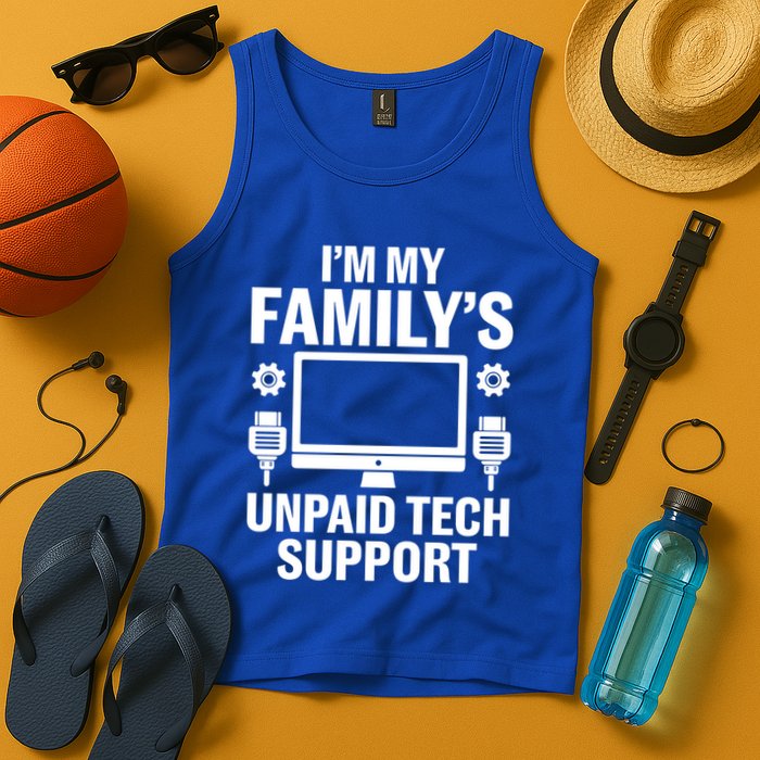 IM My FamilyS Unpaid Tech Support Funny Computer Engineer Funny Gift Tank Top