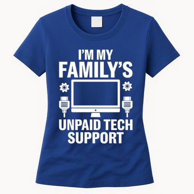 IM My FamilyS Unpaid Tech Support Funny Computer Engineer Funny Gift Women's T-Shirt