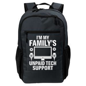 IM My FamilyS Unpaid Tech Support Funny Computer Engineer Funny Gift Daily Commute Backpack