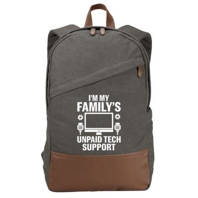 IM My FamilyS Unpaid Tech Support Funny Computer Engineer Funny Gift Cotton Canvas Backpack