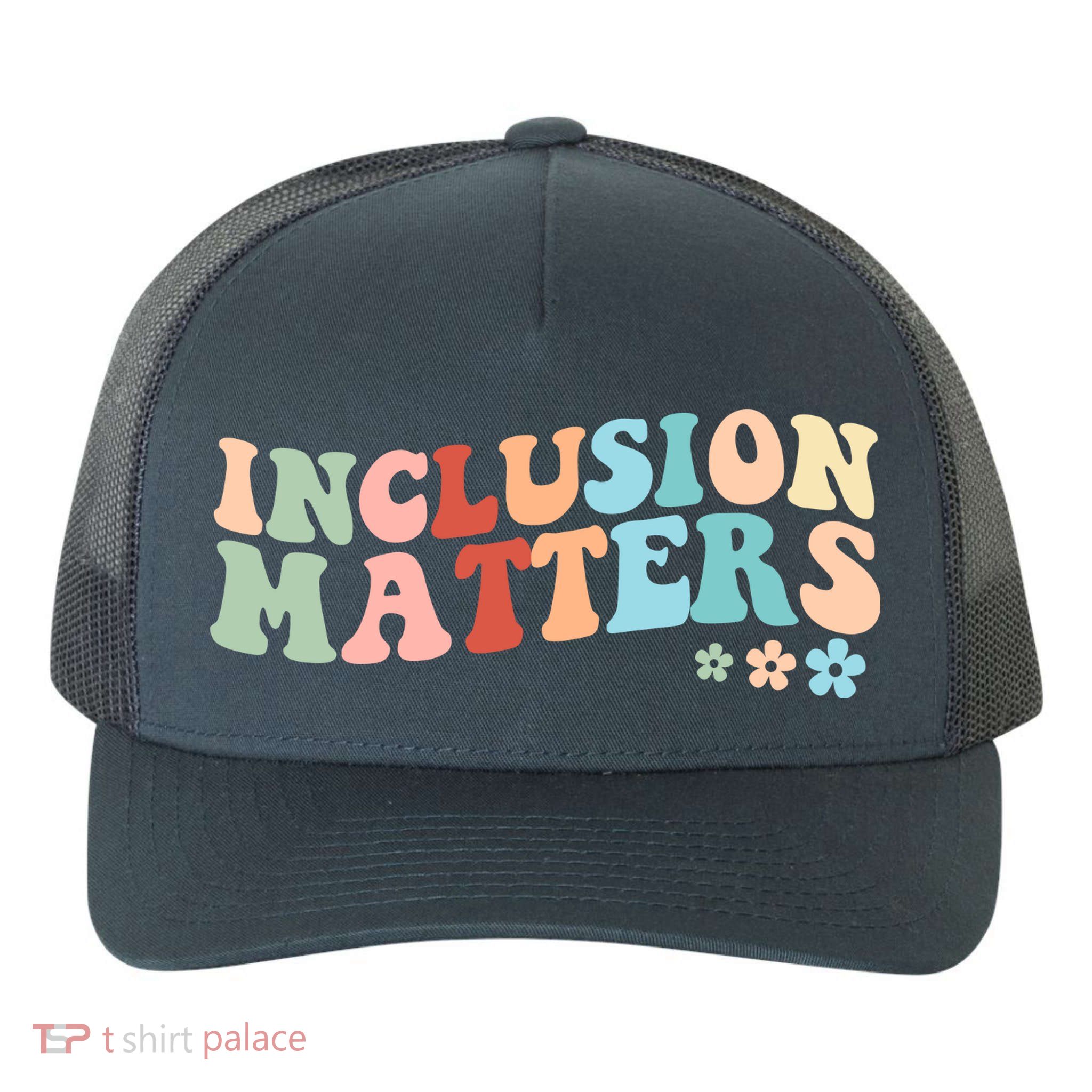 Inclusion Matters Floral Love Acceptance Yupoong Adult 5-Panel Trucker Hat