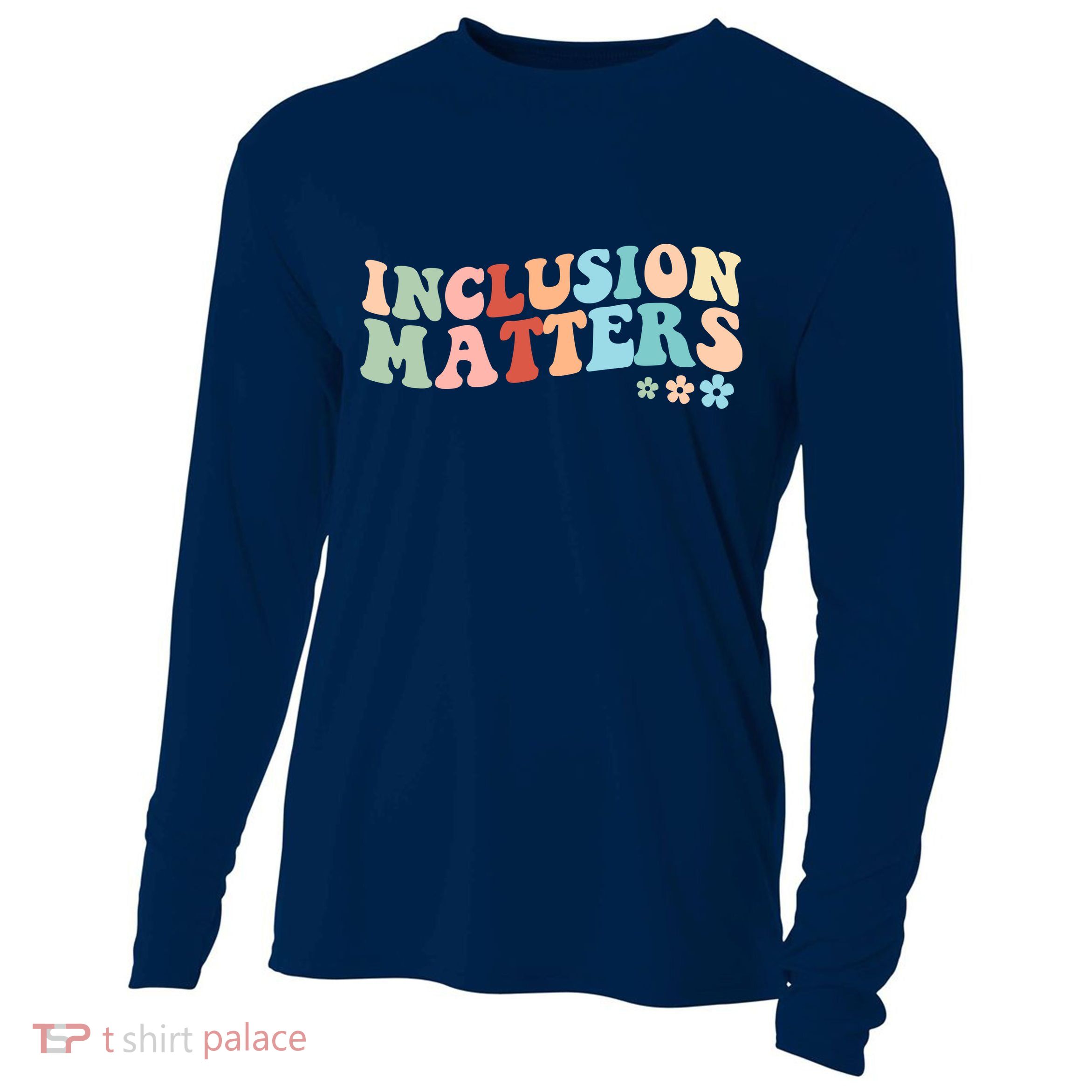 Inclusion Matters Floral Love Acceptance Cooling Performance Long Sleeve Crew