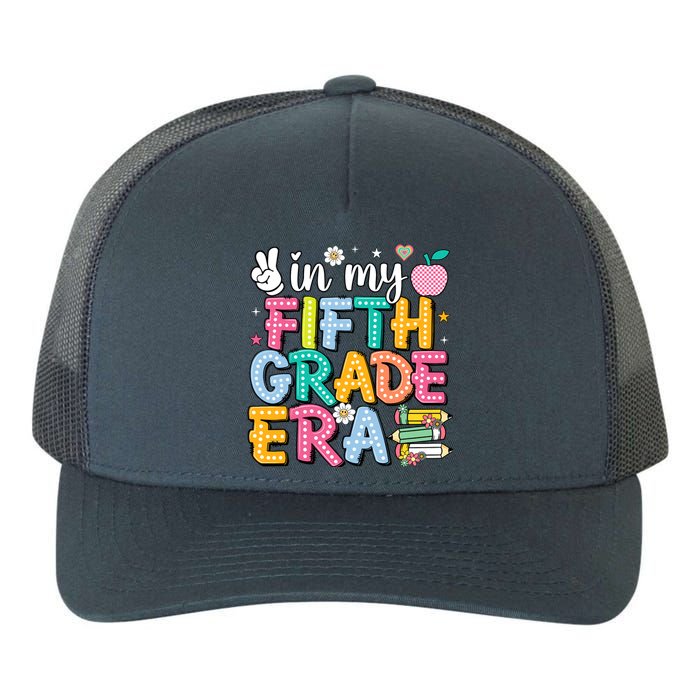 In My Fifth Grade Era 5th Grade For Teacher Girl & Boy Yupoong Adult 5-Panel Trucker Hat