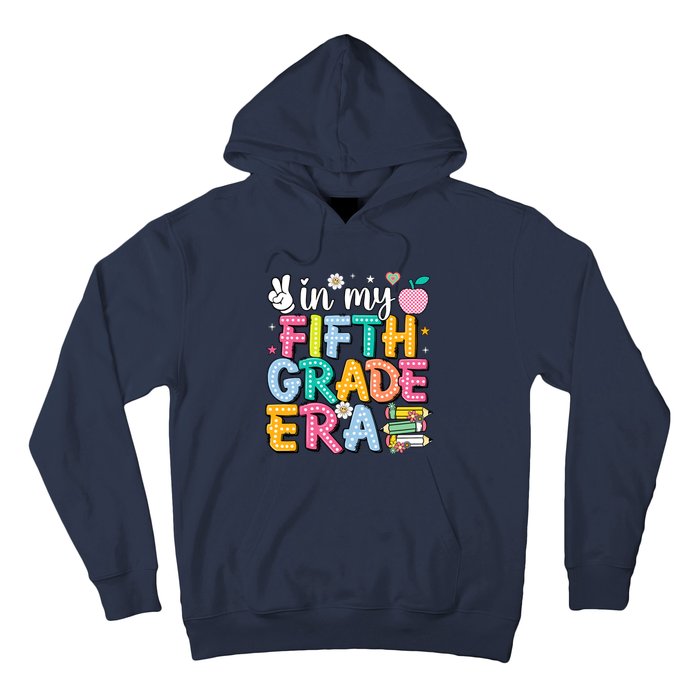 In My Fifth Grade Era 5th Grade For Teacher Girl & Boy Hoodie