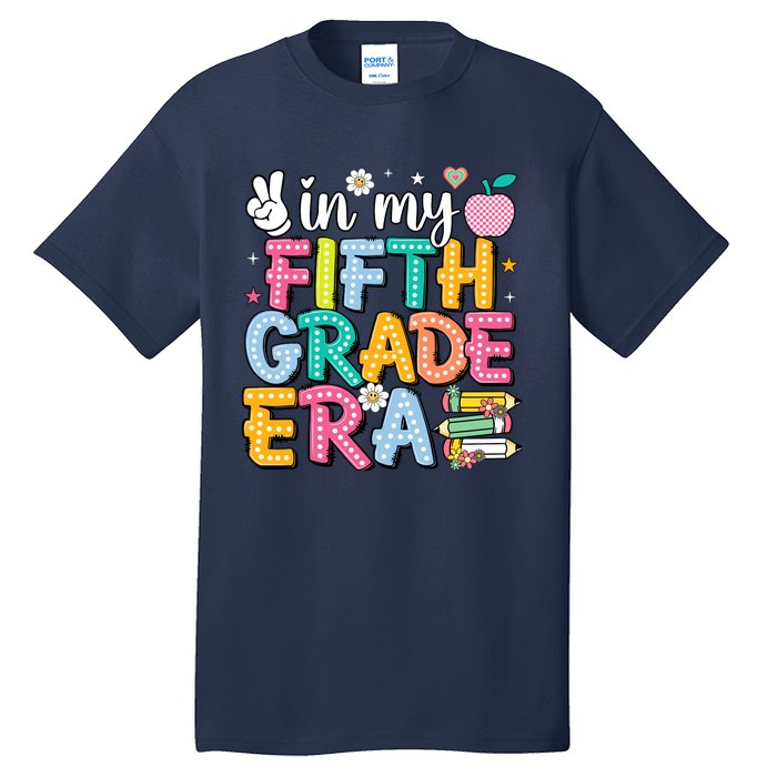 In My Fifth Grade Era 5th Grade For Teacher Girl & Boy Tall T-Shirt