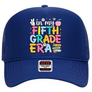 In My Fifth Grade Era 5th Grade For Teacher Girl & Boy High Crown Mesh Back Trucker Hat