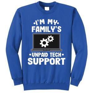 IM My FamilyS Unpaid Tech Support Funny Computer Engineer Cute Gift Sweatshirt