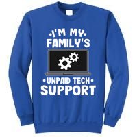 IM My FamilyS Unpaid Tech Support Funny Computer Engineer Cute Gift Sweatshirt