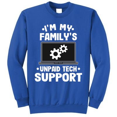 IM My FamilyS Unpaid Tech Support Funny Computer Engineer Cute Gift Sweatshirt