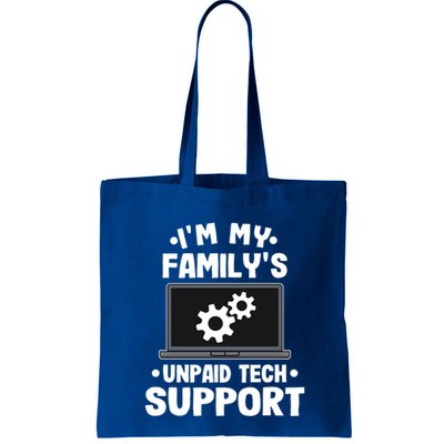 IM My FamilyS Unpaid Tech Support Funny Computer Engineer Cute Gift Tote Bag