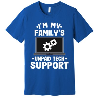 IM My FamilyS Unpaid Tech Support Funny Computer Engineer Cute Gift Premium T-Shirt