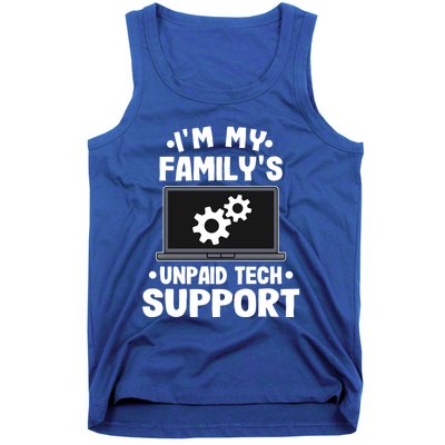 IM My FamilyS Unpaid Tech Support Funny Computer Engineer Cute Gift Tank Top