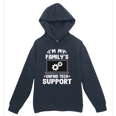 IM My FamilyS Unpaid Tech Support Funny Computer Engineer Cute Gift Urban Pullover Hoodie