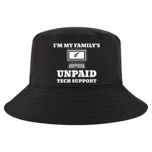 IM My FamilyS Unpaid Tech Support Funny Computer Cool Comfort Performance Bucket Hat