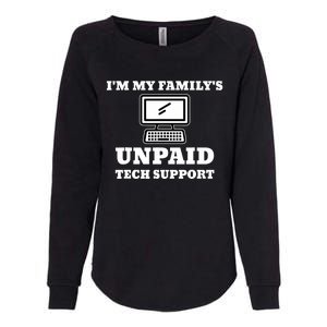 IM My FamilyS Unpaid Tech Support Funny Computer Womens California Wash Sweatshirt