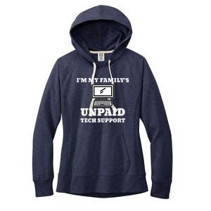 IM My FamilyS Unpaid Tech Support Funny Computer Women's Fleece Hoodie