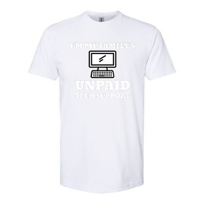 IM My FamilyS Unpaid Tech Support Funny Computer Softstyle CVC T-Shirt