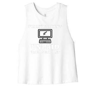 IM My FamilyS Unpaid Tech Support Funny Computer Women's Racerback Cropped Tank