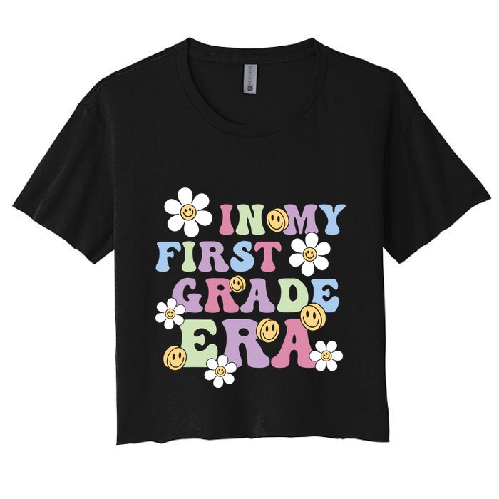 In My First Grade Era Back To School 1st Teacher Groovy Women's Crop Top Tee