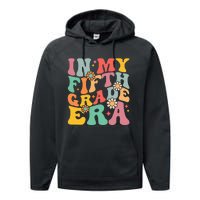 In My Fifth Grade Era First Day Of School Performance Fleece Hoodie